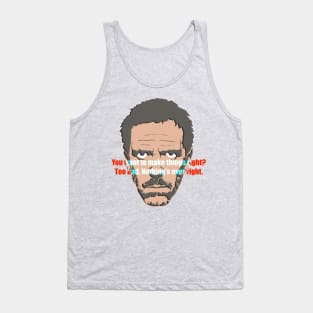 Dr House Tank Top